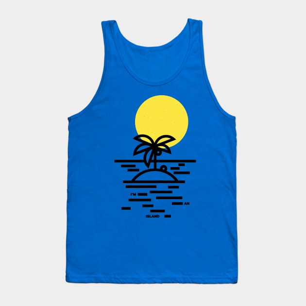 I'm an Island Tank Top by Gintron